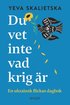 Du vet inte vad krig r : en ukrainsk flickas dagbok
