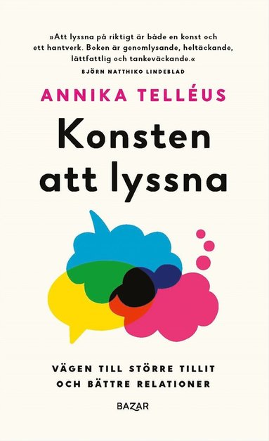 Konsten att lyssna : vägen till en större tillit och bättre relationer (pocket)