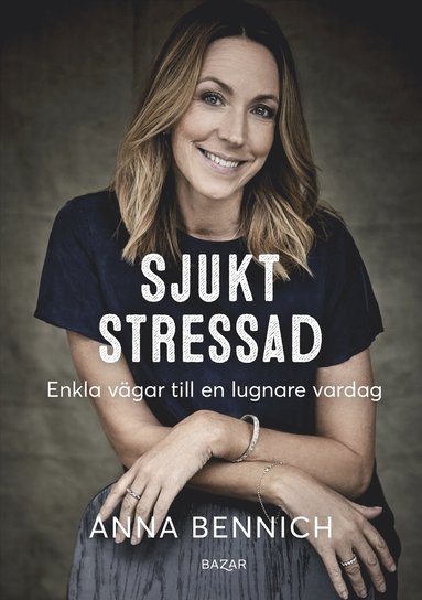 Sjukt stressad : enkla vgar till en lugnare vardag (kartonnage)