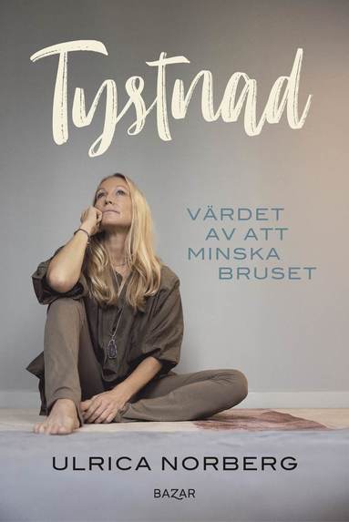 Tystnad : Vrdet av att minska bruset (pocket)