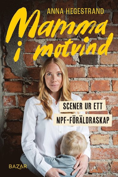 Mamma i motvind : Scener ur ett NPF-frldraskap (e-bok)