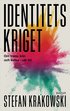 Identitetskriget : om trans, kn och kultur i vr tid