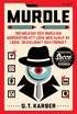 Murdle. 100 mjliga och omjliga mordgtor att lsa med hjlp av logik, skicklighet och frnuft