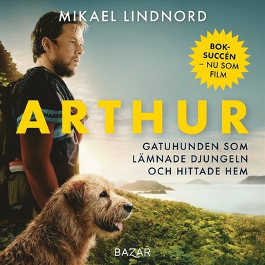 Arthur : gatuhunden som l�mnade djungeln och hittade hem (pocket)