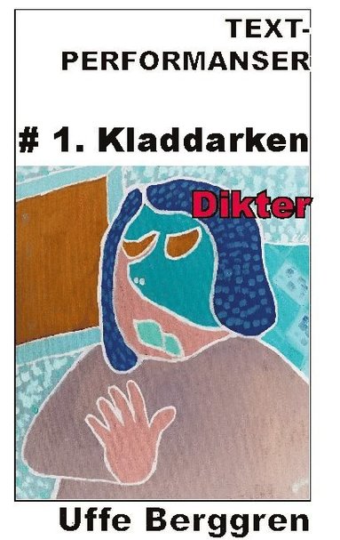 Text-performanser : #1. Kladdarken (pocket)