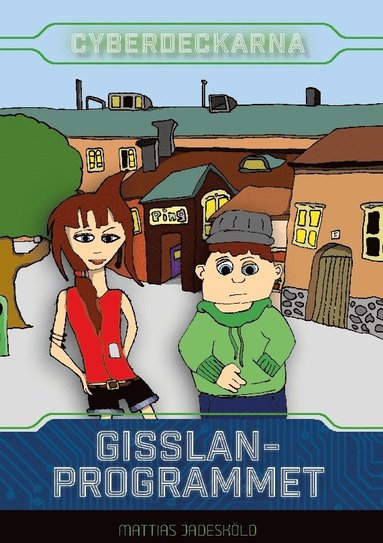 Cyberdeckarna - gisslanprogrammet (inbunden)