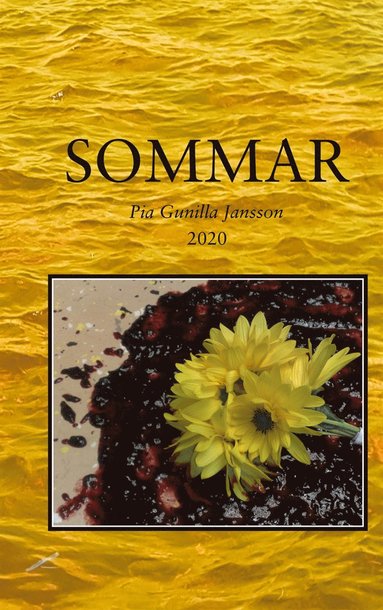 Sommar: Mjukglass solsken och en handfull blommor (e-bok)