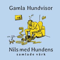 GAMLA HUNDVISOR: Nils med Hundens samlade vrk (e-bok)