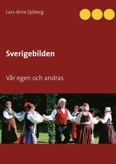 Sverigebilden: Vr egen och andras (e-bok)
