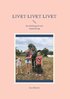 Livet, livet, livet : en sjlvbiografi och reseskildring
