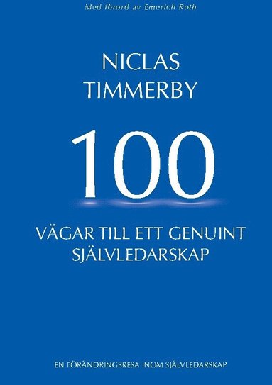 100 vgar till ett genuint sjlvledarskap (inbunden)