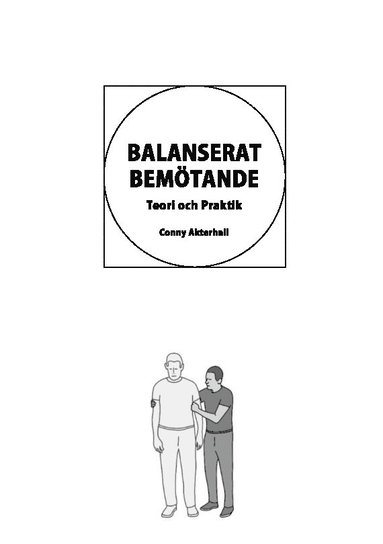 Balanserat bem�tande : teori och praktik (inbunden)