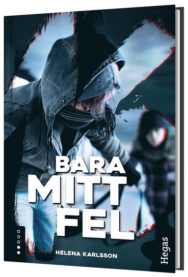 Bara mitt fel (inbunden)