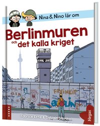 Omslag: Nina och Nino lär om Berlinmuren och det kalla kriget