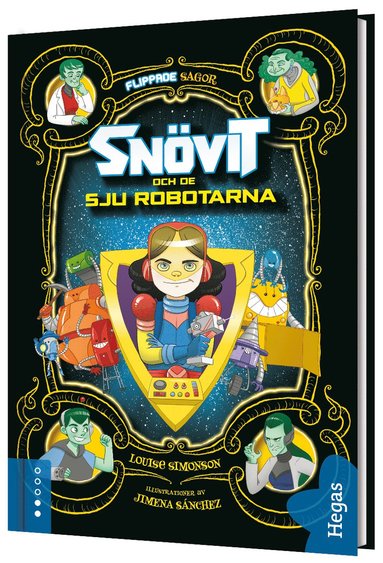 Snvit och de sju robotarna (inbunden)