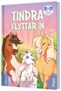 Tindra flyttar in