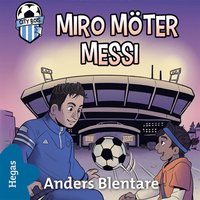Miro möter Messi (ljudbok)