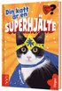 Din katt �r en superhj�lte