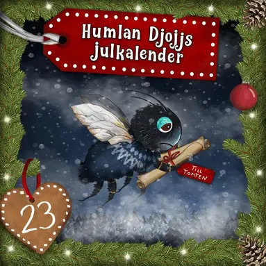 Humlan Djojjs Julkalender (Avsnitt 23) - Ljudbok - Staffan Götestam ...