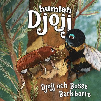 Djojj och Bosse Barkborre (ljudbok)