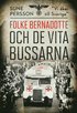 Folke Bernadotte och de vita bussarna