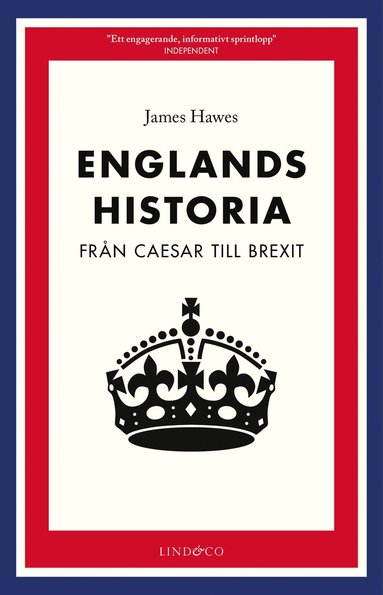 Englands historia : frn Caesar till Brexit (inbunden)