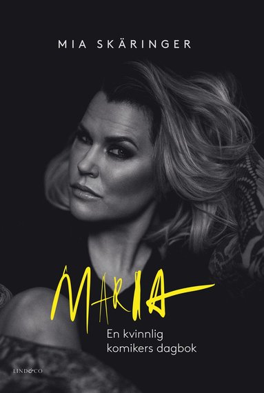 Maria : en kvinnlig komikers dagbok - den lagrade sorgen (signerad) (pocket)