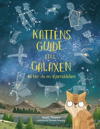 Kattens guide till galaxen : s blir du en stjrnskdare (inbunden)