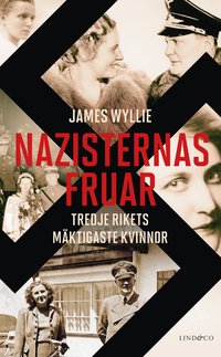 Nazisternas fruar : Tredje rikets mäktigaste kvinnor (pocket)