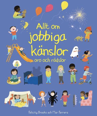 Allt om jobbiga knslor : oro och rdslor (inbunden)