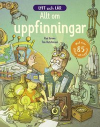 Omslag för Lyft och lär : allt om uppfinningar