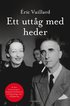Ett uttåg med heder : berättelse