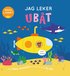 Jag leker ub�t : Med fiskar och annat som r�r sig
