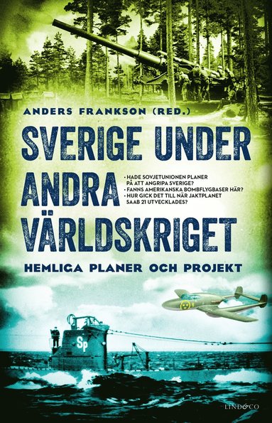 Sverige under andra vrldskriget : hemliga planer och projekt (e-bok)