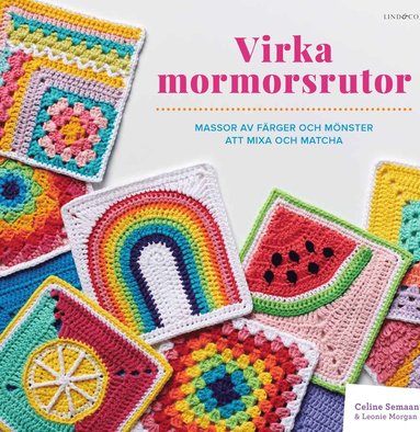Virka mormorsrutor : massor av frger att mixa och matcha (spel)