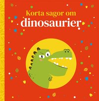 Korta sagor om dinosarurier som bok, ljudbok eller e-bok.