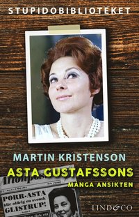 Asta Gustafssons många ansikten (e-bok)