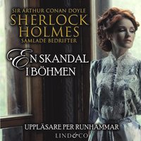En skandal i Böhmen (Sherlock Holmes samlade bedrifter) (ljudbok)