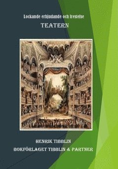Teatern : lockande erbjudande och frestelser (hftad)