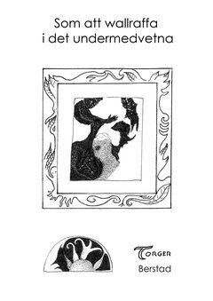 Som att wallraffa i det undermedvetna (e-bok)