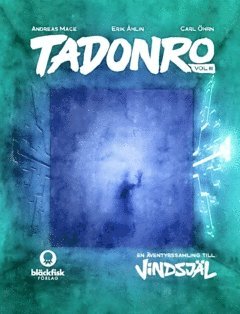 Tadonro. En �ventyrssamling till Vindsj�l (h�ftad)