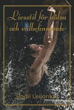 Livsstil för hälsa och välbefinnande (häftad)