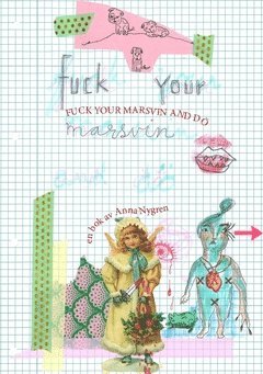 Fuck your marsvin and d (inbunden)