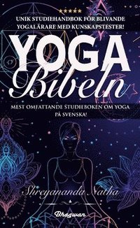 Yoga bibeln : unik studiehandbok fr blivande yogalrare! (hftad)