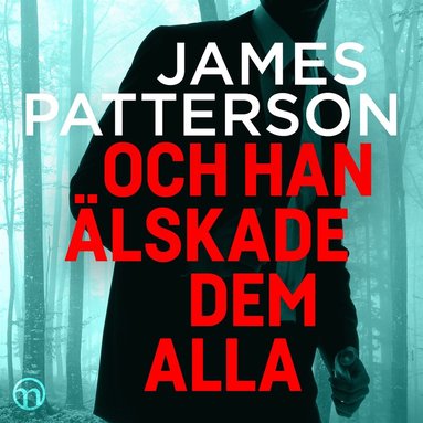 Och han lskade dem alla (inbunden)