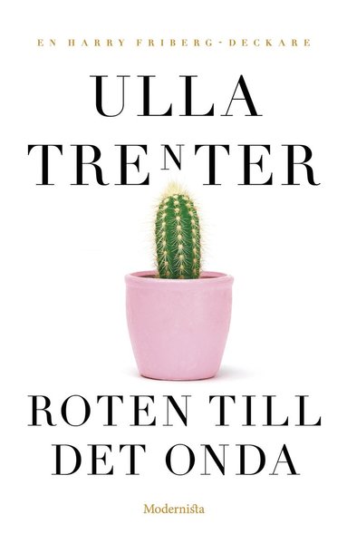 Roten till det onda (hftad)