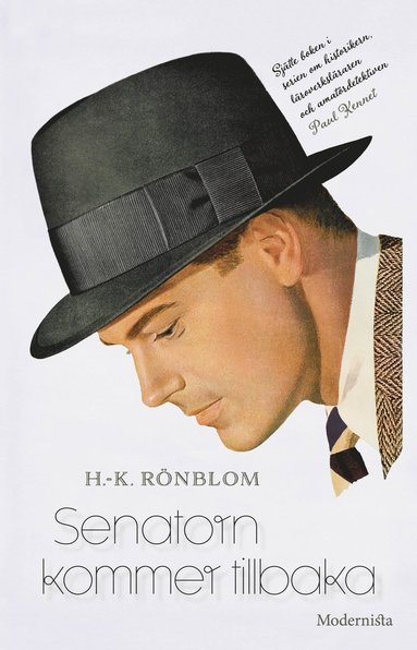 Senatorn kommer tillbaka (inbunden)