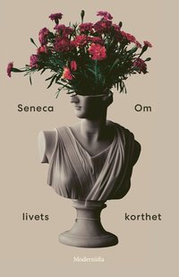 Om livets korthet (inbunden)