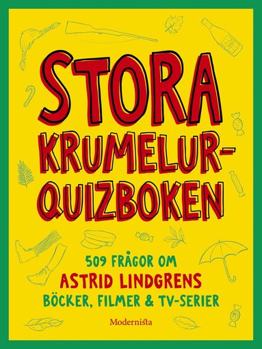 Stora krumelur-quizboken : 509 frgor om Astrid Lindgrens bcker, filmer & tv-serier (inbunden)