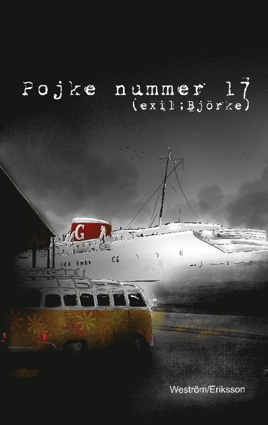 Pojke nummer 17: (En omarbetad version av Exil Björke) (häftad)
